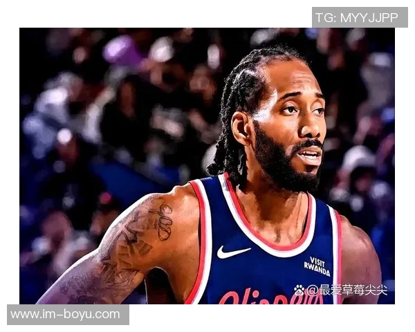 莱昂纳德缺席四场继续休战比尔出战状态成疑引发关注